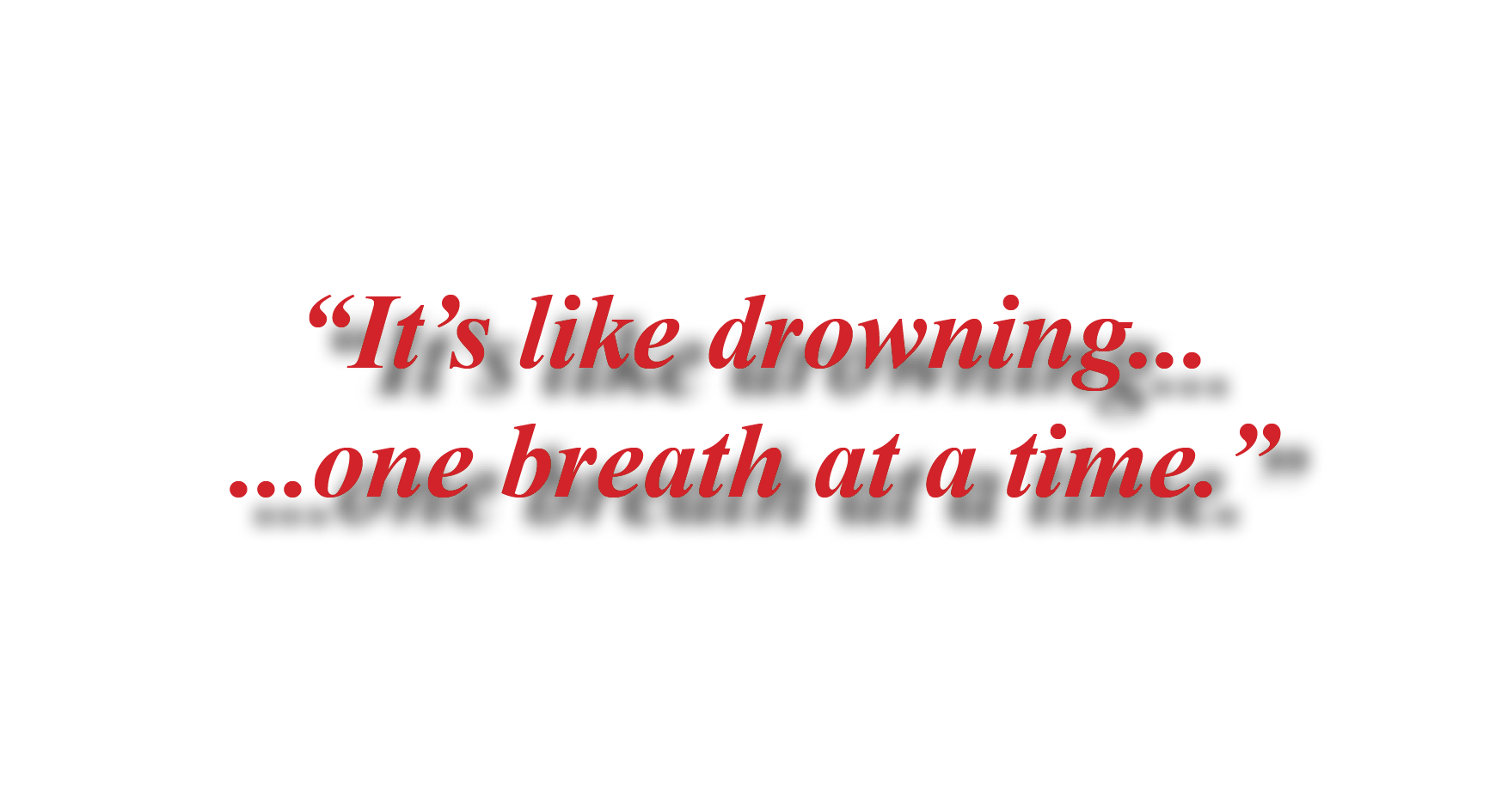 It's Like Drowning